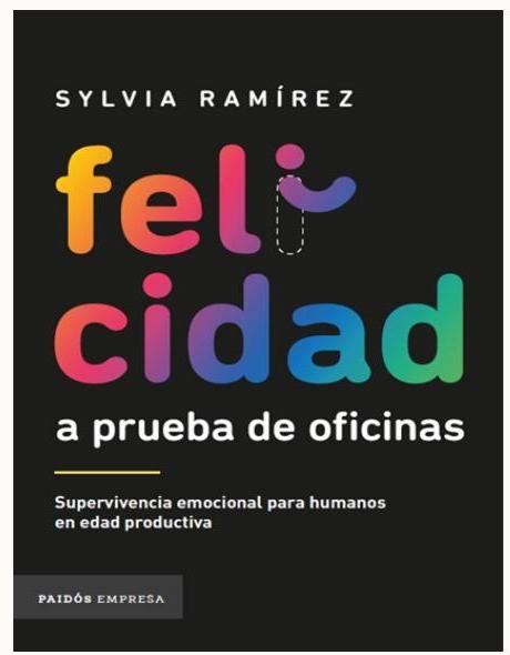 Libro Felicidad a prueba de oficinas